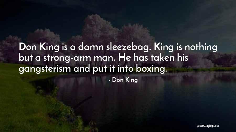 Sleezebag Quotes By Don King Sleezebag Quotes By Don King