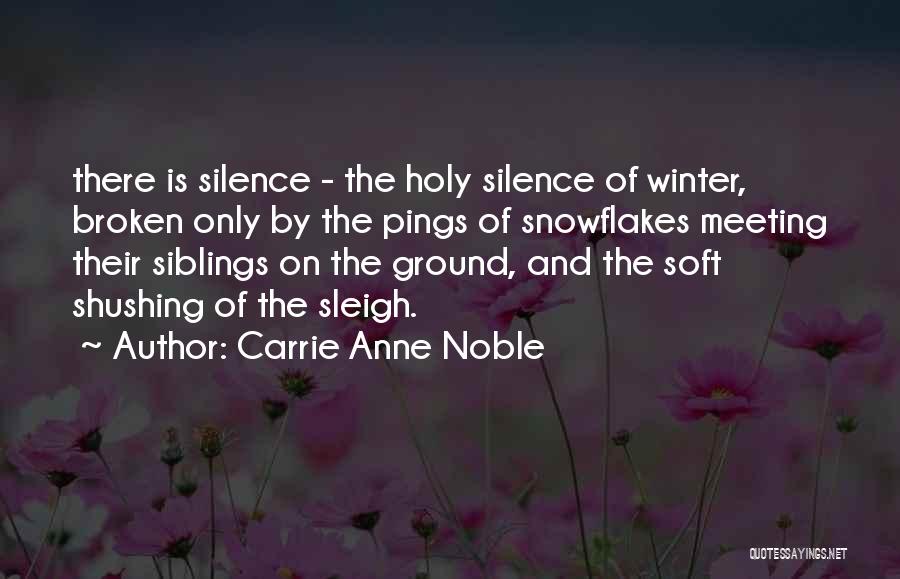 Sleigh Quotes By Carrie Anne Noble