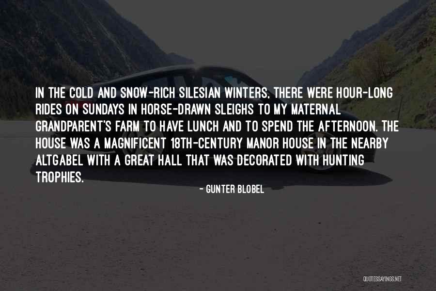 Sleighs Quotes By Gunter Blobel Sleighs Quotes By Gunter Blobel