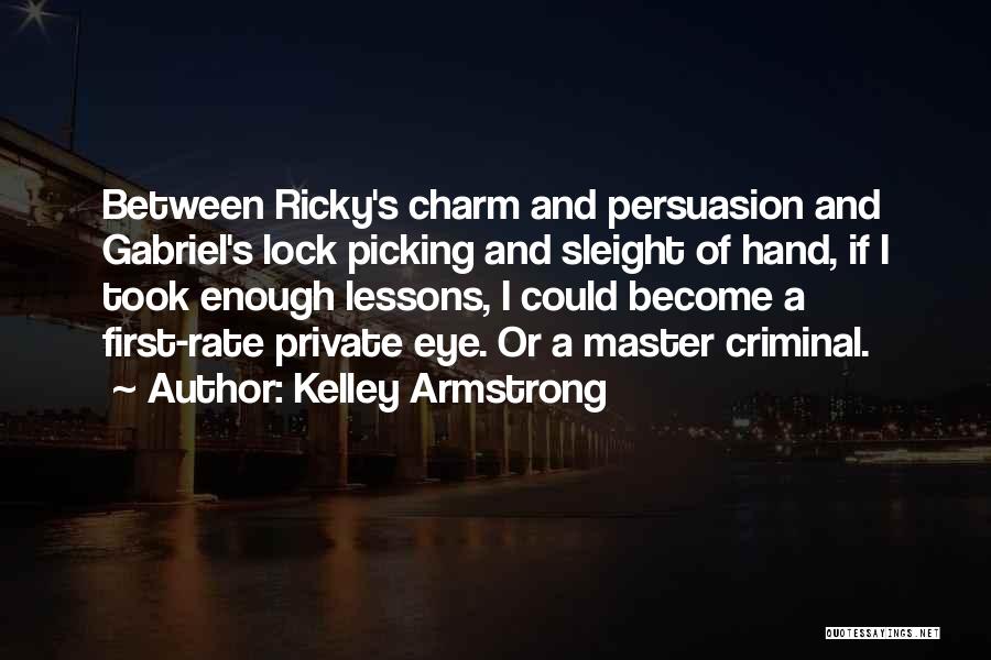 Sleight Of Hand Quotes By Kelley Armstrong