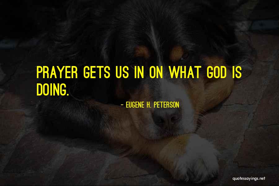 Sleiman Properties Quotes By Eugene H. Peterson