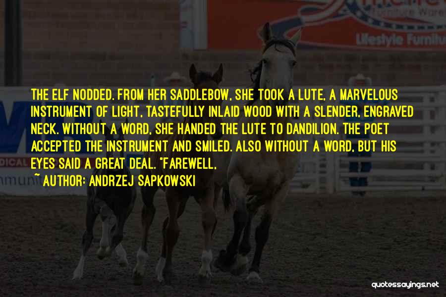 Slender Neck Quotes By Andrzej Sapkowski