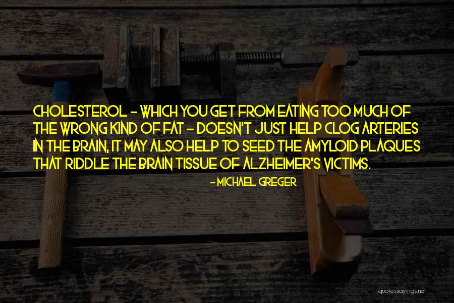 Slenderella Game Quotes By Michael Greger