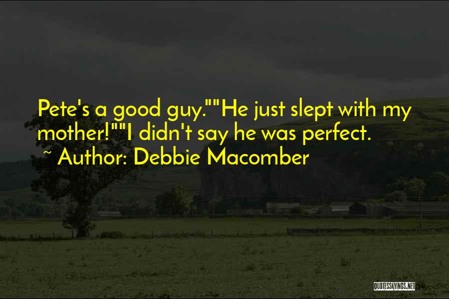 Slept Good Quotes By Debbie Macomber