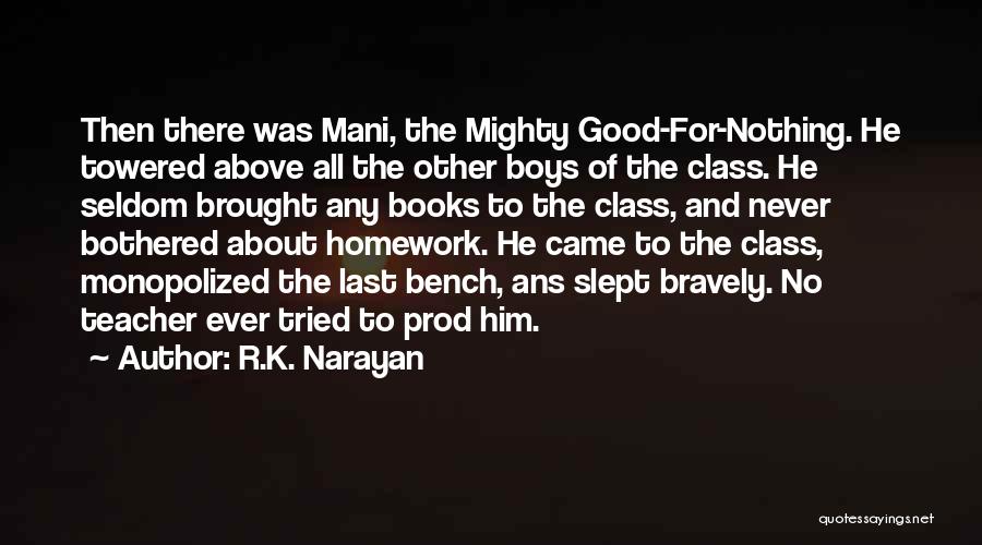 Slept Good Quotes By R.K. Narayan