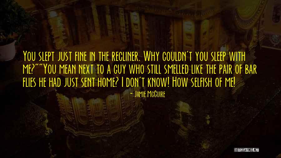 Slept In Quotes By Jamie McGuire Slept In Quotes By Jamie McGuire