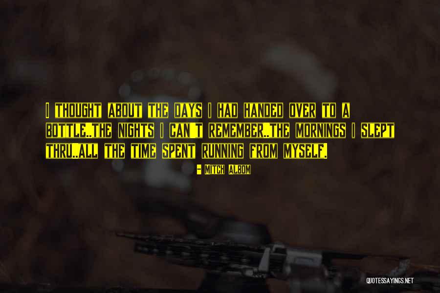 Slept It Running Quotes By Mitch Albom Slept It Running Quotes By Mitch Albom