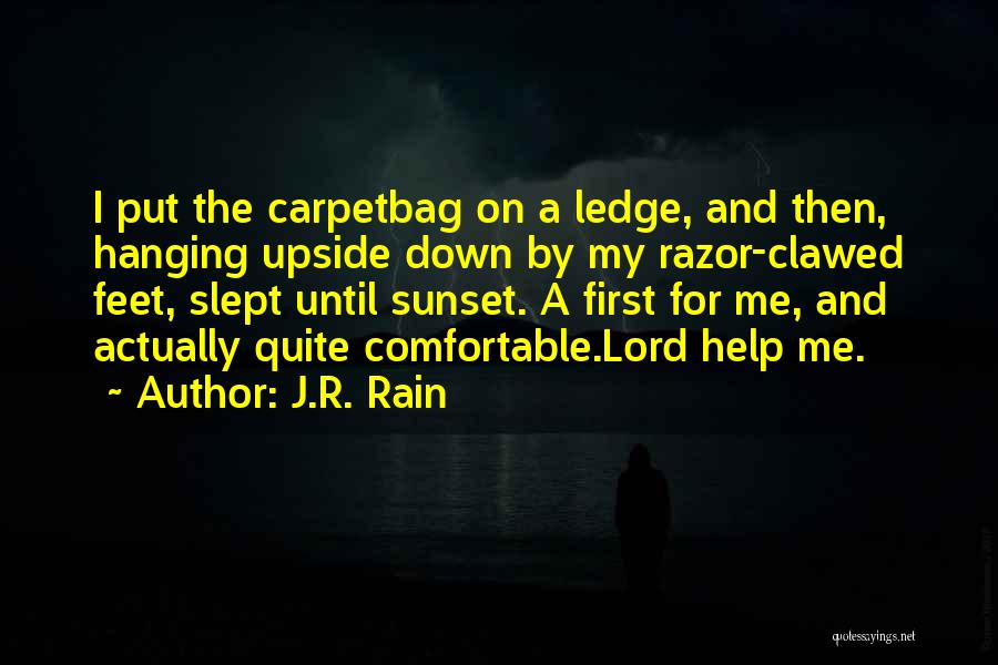 Slept On Me Quotes By J.R. Rain