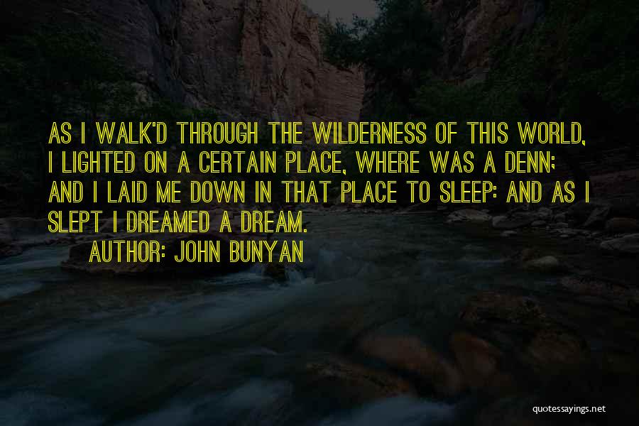 Slept On Me Quotes By John Bunyan