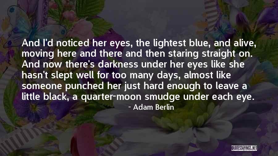 Slept Well Quotes By Adam Berlin Slept Well Quotes By Adam Berlin