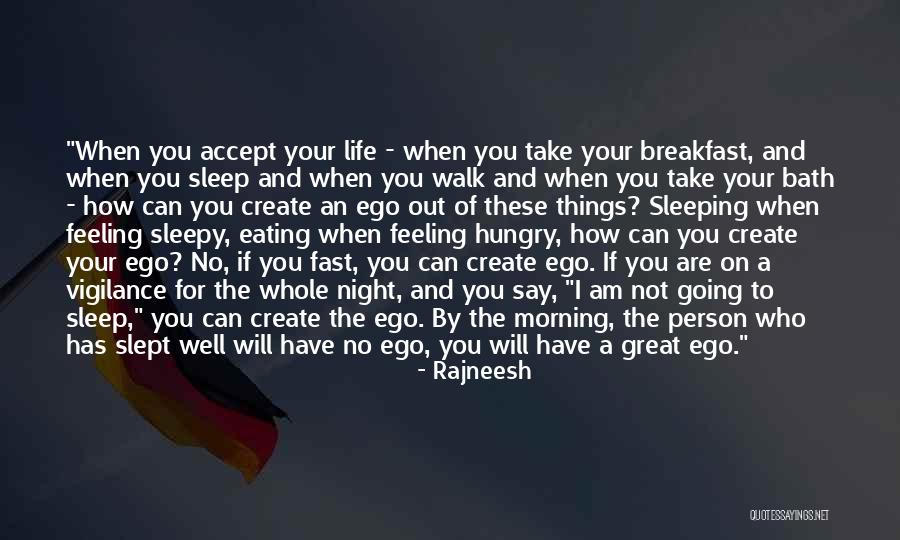 Slept Well Quotes By Rajneesh Slept Well Quotes By Rajneesh