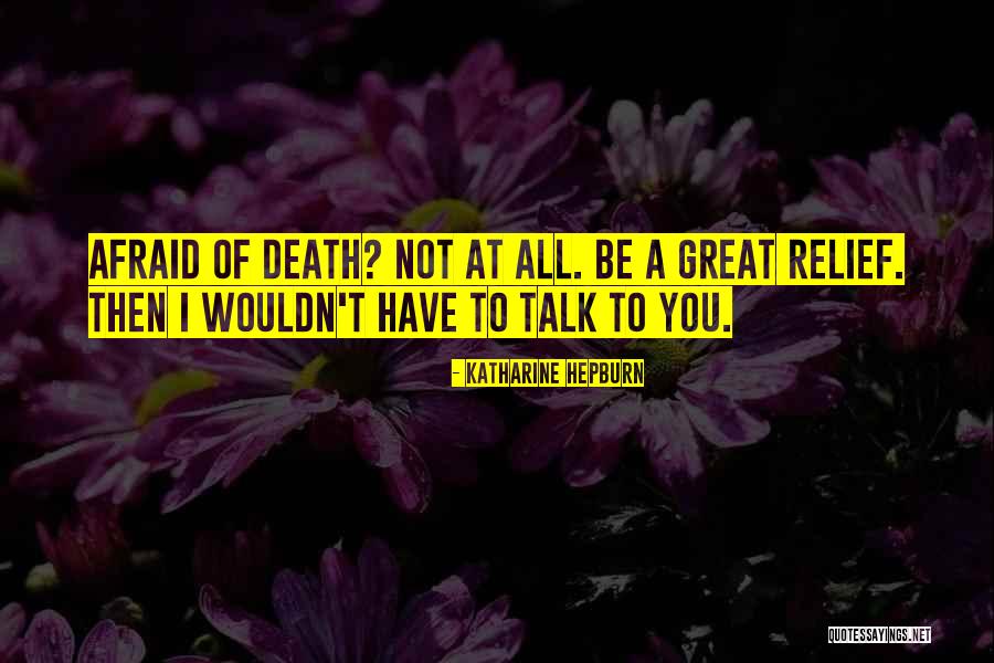 Slettvoll Stue Quotes By Katharine Hepburn Slettvoll Stue Quotes By Katharine Hepburn