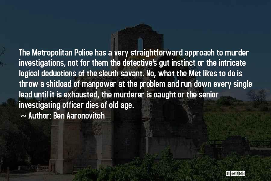 Sleuth Quotes By Ben Aaronovitch