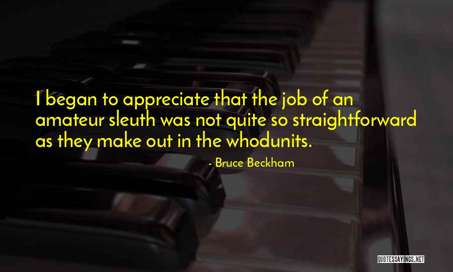 Sleuth Quotes By Bruce Beckham Sleuth Quotes By Bruce Beckham