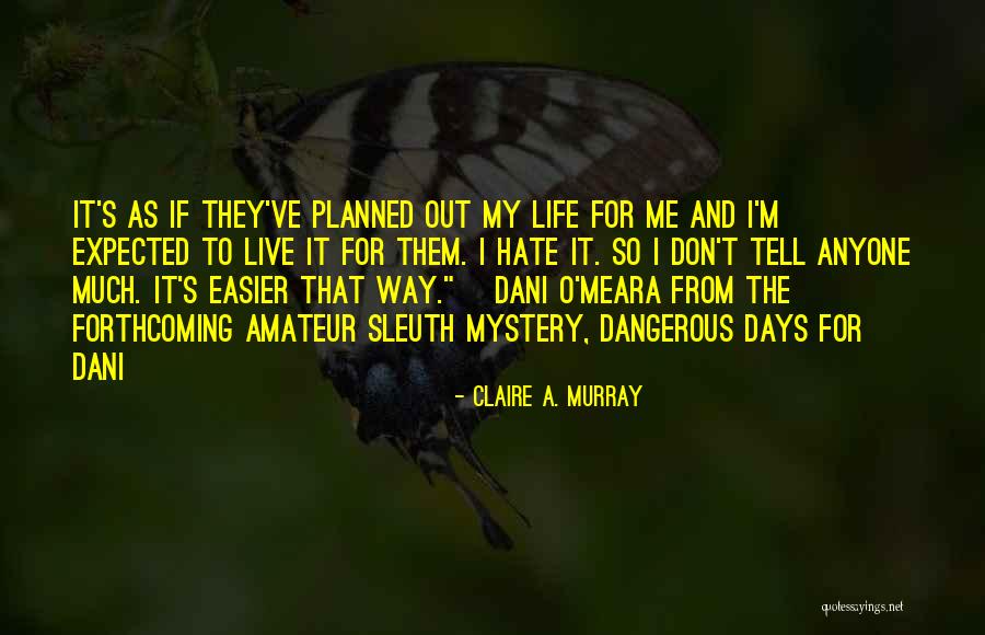 Sleuth Quotes By Claire A. Murray