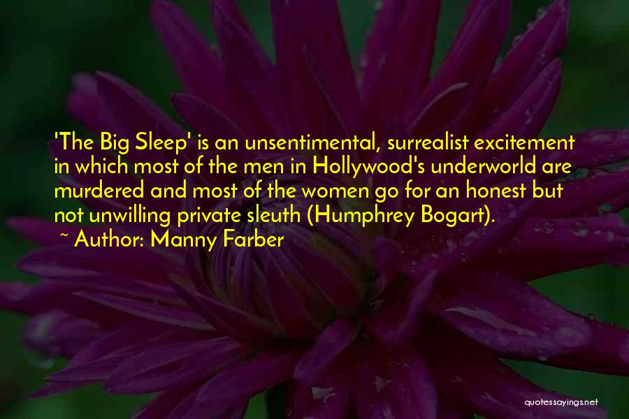 Sleuth Quotes By Manny Farber