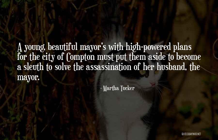 Sleuth Quotes By Martha Tucker