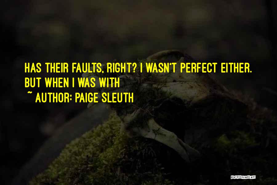 Sleuth Quotes By Paige Sleuth