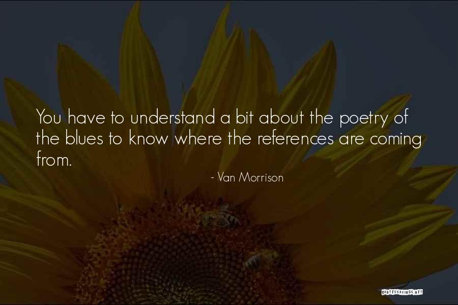 Slever Bot Quotes By Van Morrison Slever Bot Quotes By Van Morrison