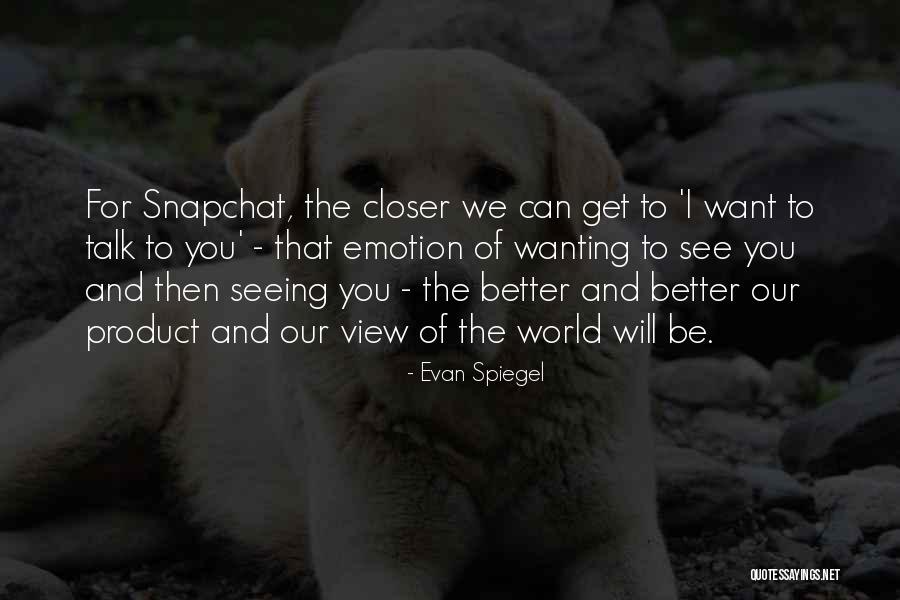 Slex Tr4 Quotes By Evan Spiegel Slex Tr4 Quotes By Evan Spiegel