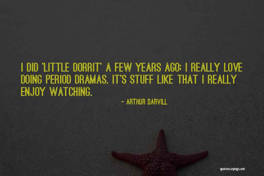 Slgtg Quotes By Arthur Darvill Slgtg Quotes By Arthur Darvill