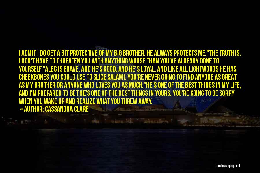 Slice Of Life Quotes By Cassandra Clare