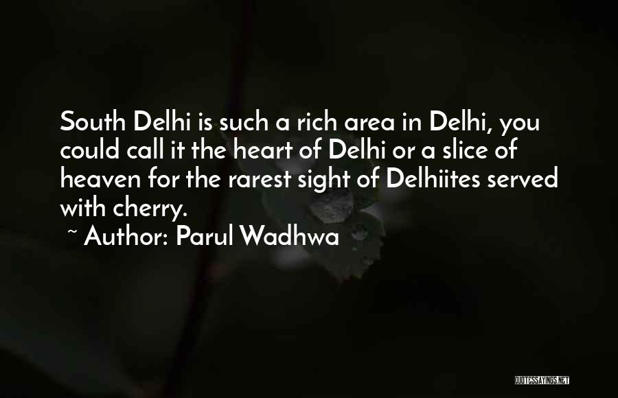 Slice Of Life Quotes By Parul Wadhwa