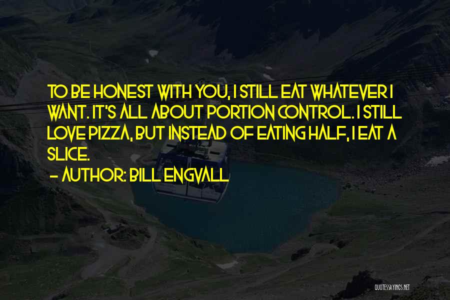 Slice Quotes By Bill Engvall