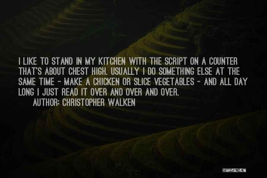 Slice Quotes By Christopher Walken