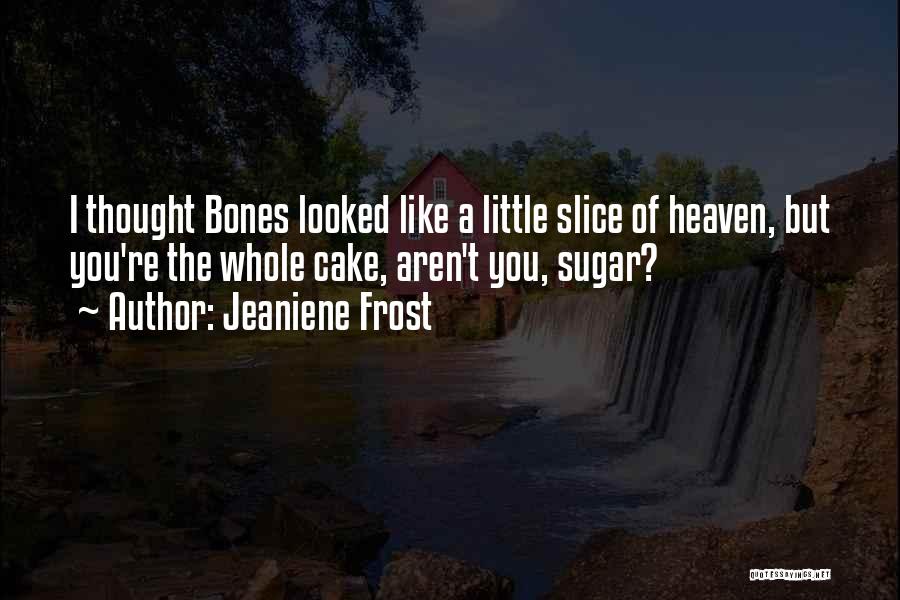 Slice Quotes By Jeaniene Frost