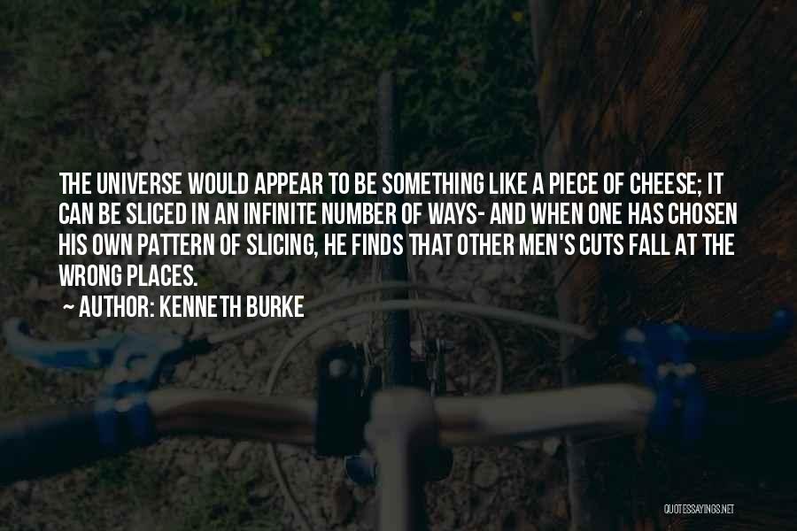 Sliced Cheese Quotes By Kenneth Burke