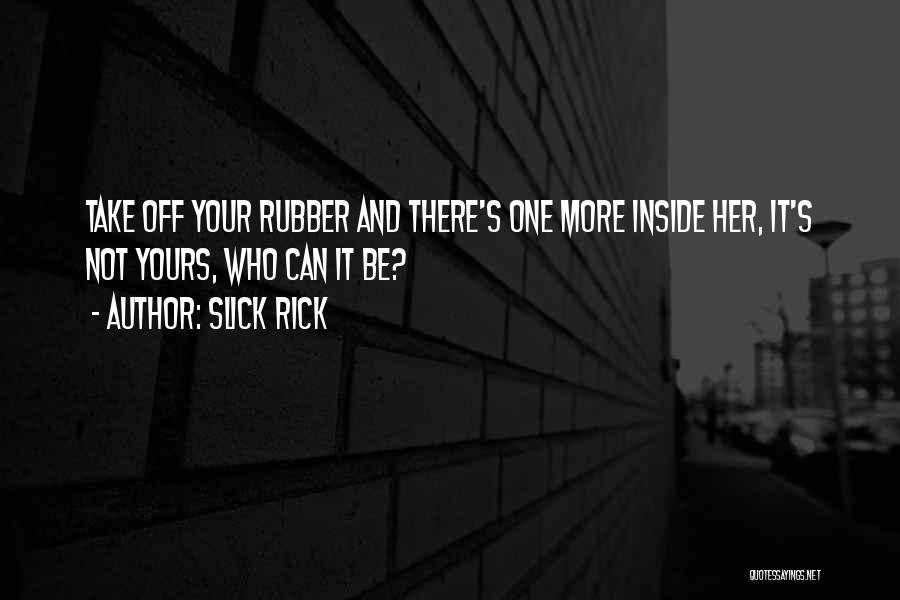 Slick Rick Quotes 981868