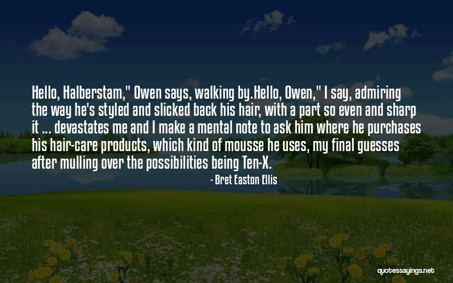 Slicked Back Quotes By Bret Easton Ellis Slicked Back Quotes By Bret Easton Ellis