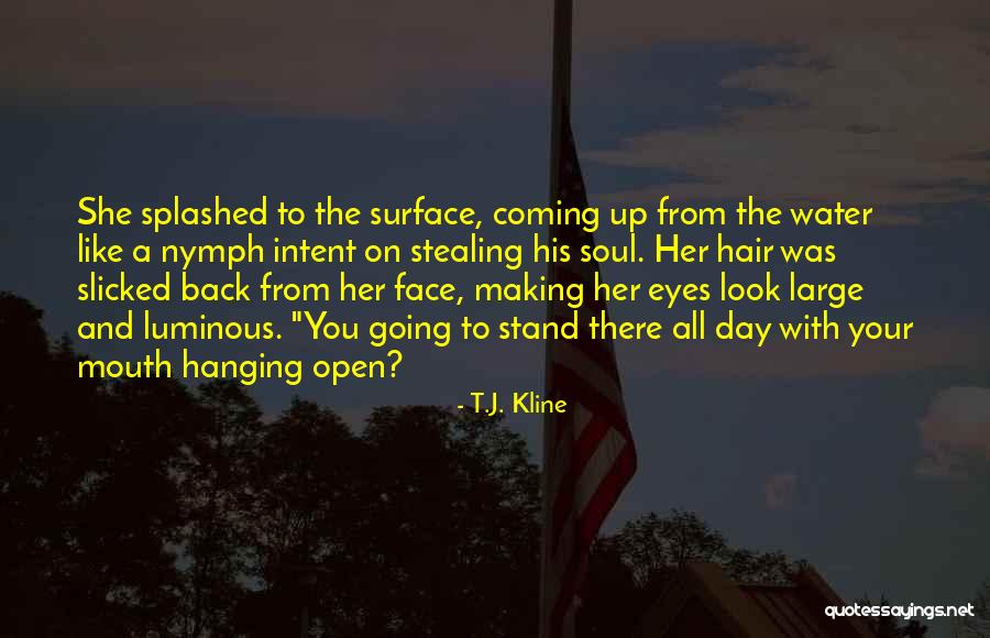 Slicked Back Quotes By T.J. Kline Slicked Back Quotes By T.J. Kline