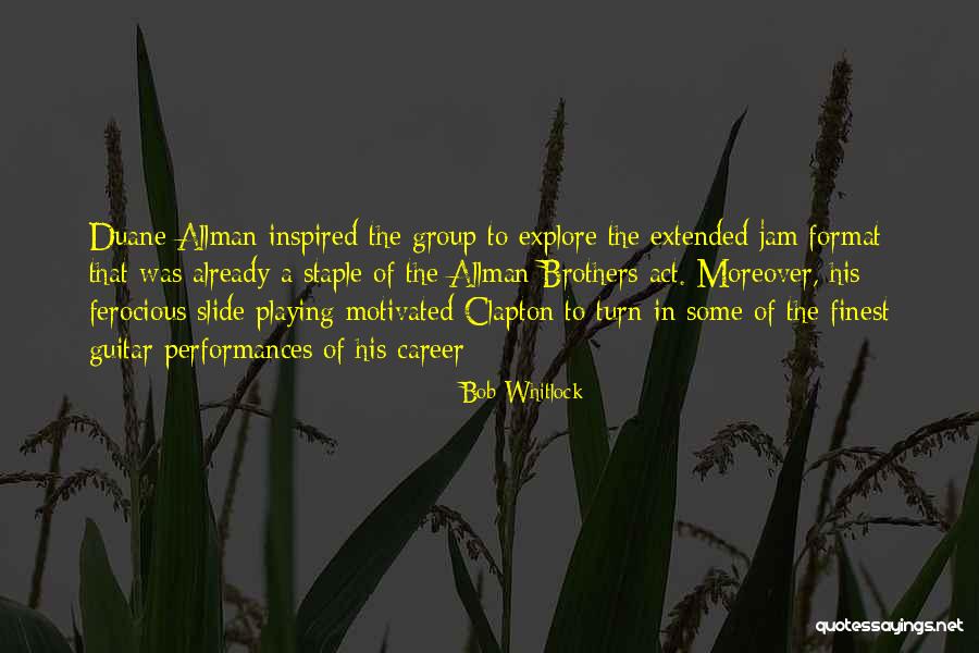 Slide Guitar Quotes By Bob Whitlock Slide Guitar Quotes By Bob Whitlock