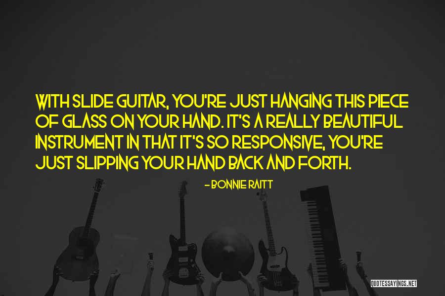 Slide Guitar Quotes By Bonnie Raitt