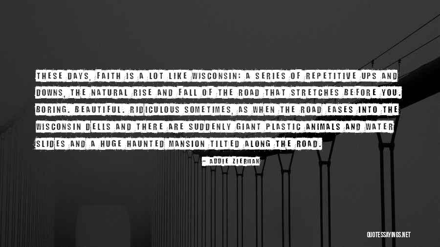 Slides And Life Quotes By Addie Zierman Slides And Life Quotes By Addie Zierman
