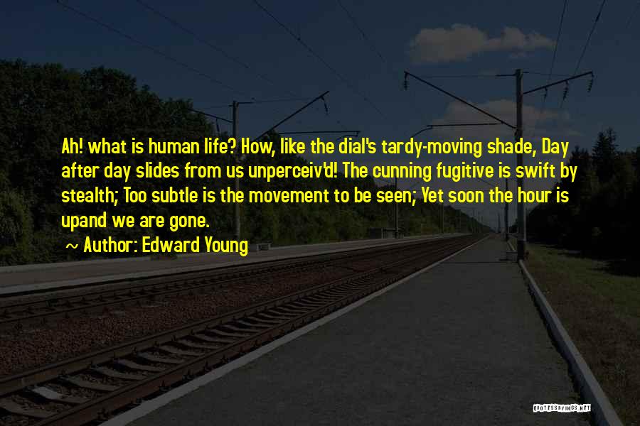 Slides Quotes By Edward Young