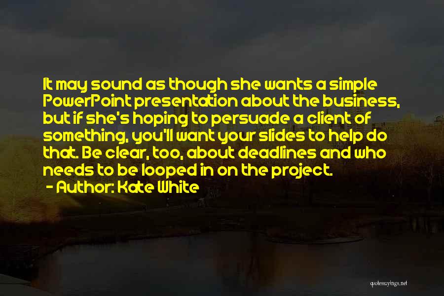 Slides Quotes By Kate White