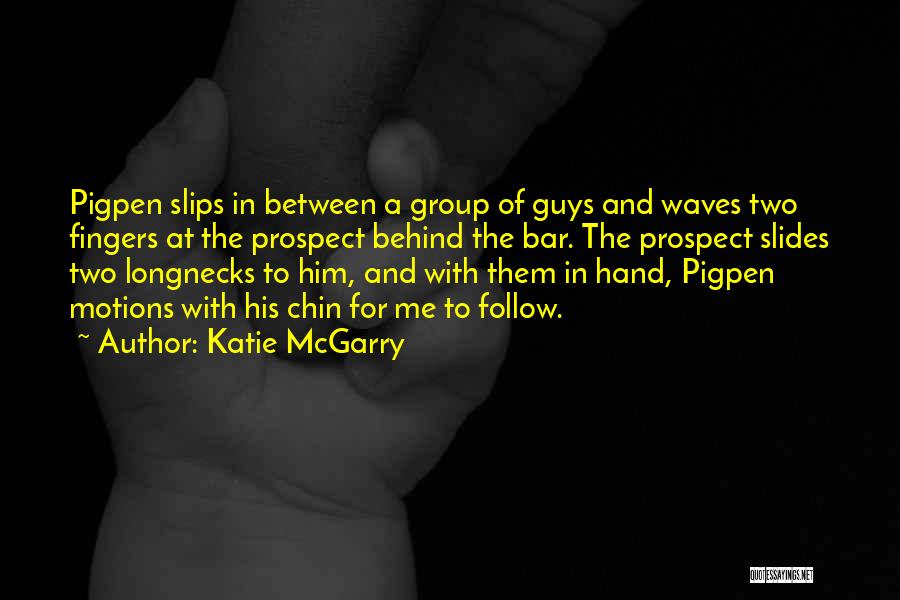 Slides Quotes By Katie McGarry