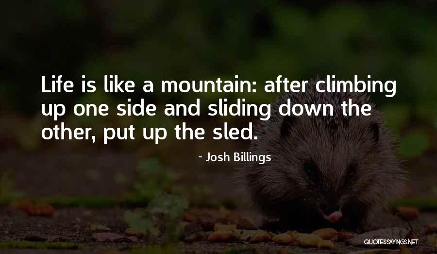 Sliding Down Quotes By Josh Billings