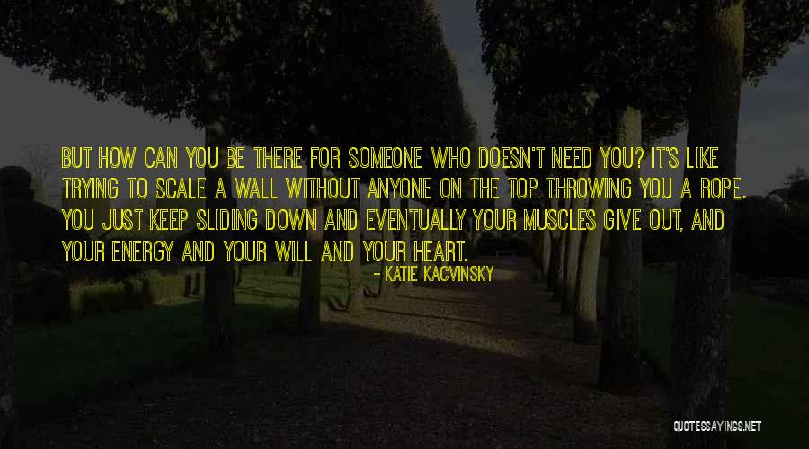 Sliding Down Quotes By Katie Kacvinsky