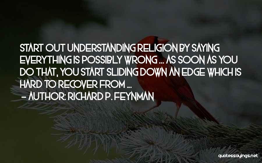 Sliding Down Quotes By Richard P. Feynman