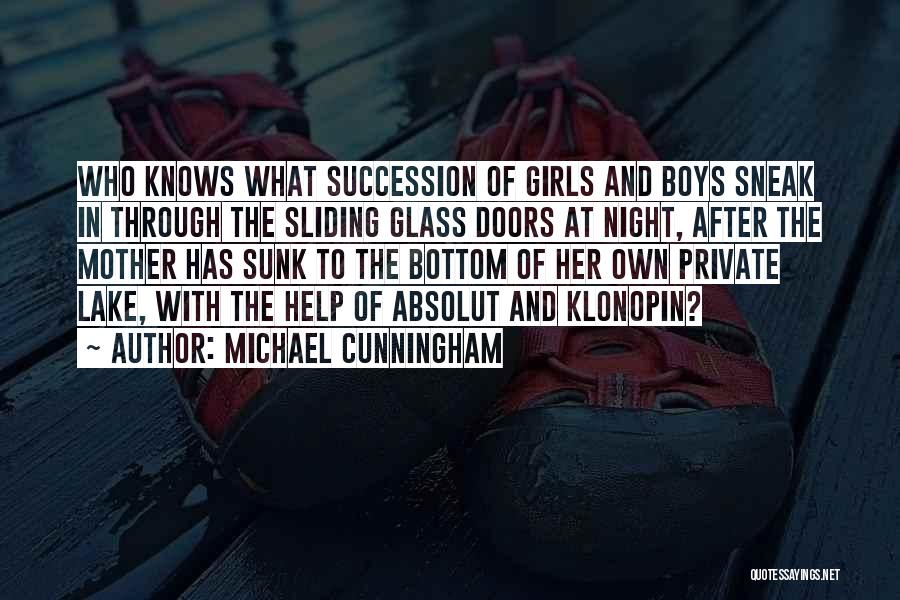 Sliding Glass Doors Quotes By Michael Cunningham