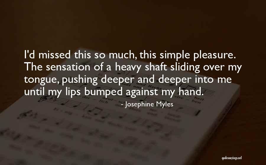 Sliding Into Quotes By Josephine Myles Sliding Into Quotes By Josephine Myles