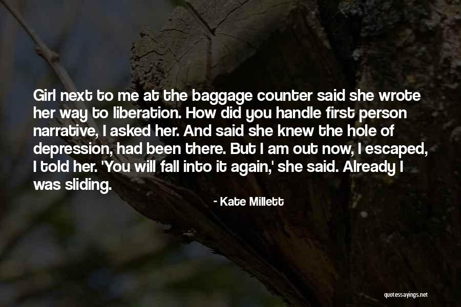 Sliding Into Quotes By Kate Millett Sliding Into Quotes By Kate Millett