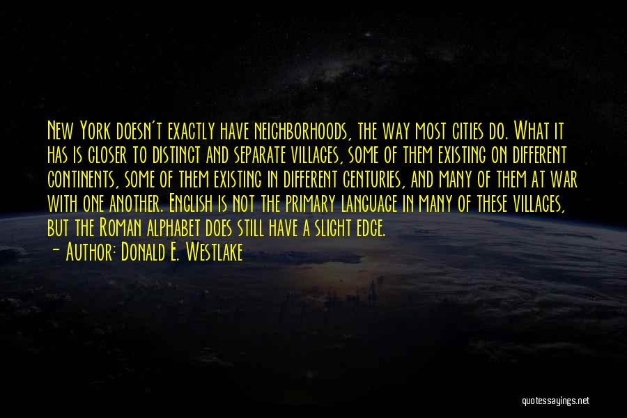 Slight Edge Quotes By Donald E. Westlake