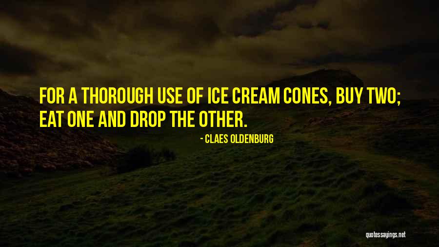Slight Humor Quotes By Claes Oldenburg Slight Humor Quotes By Claes Oldenburg