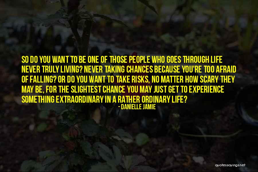 Slightest Chance Quotes By Danielle Jamie Slightest Chance Quotes By Danielle Jamie