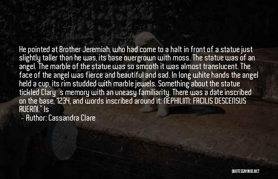 Slightly Sad Quotes By Cassandra Clare